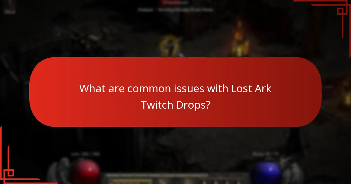 Where can I find support for Lost Ark Twitch Drops?