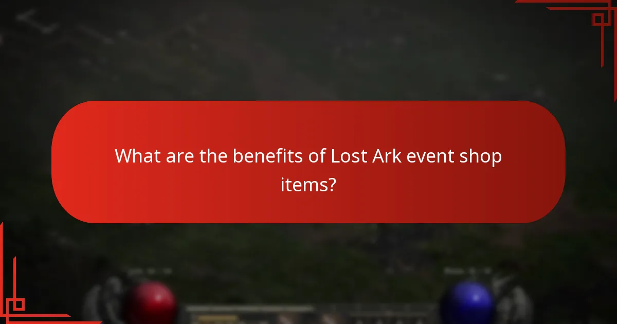 What are the benefits of Lost Ark event shop items?
