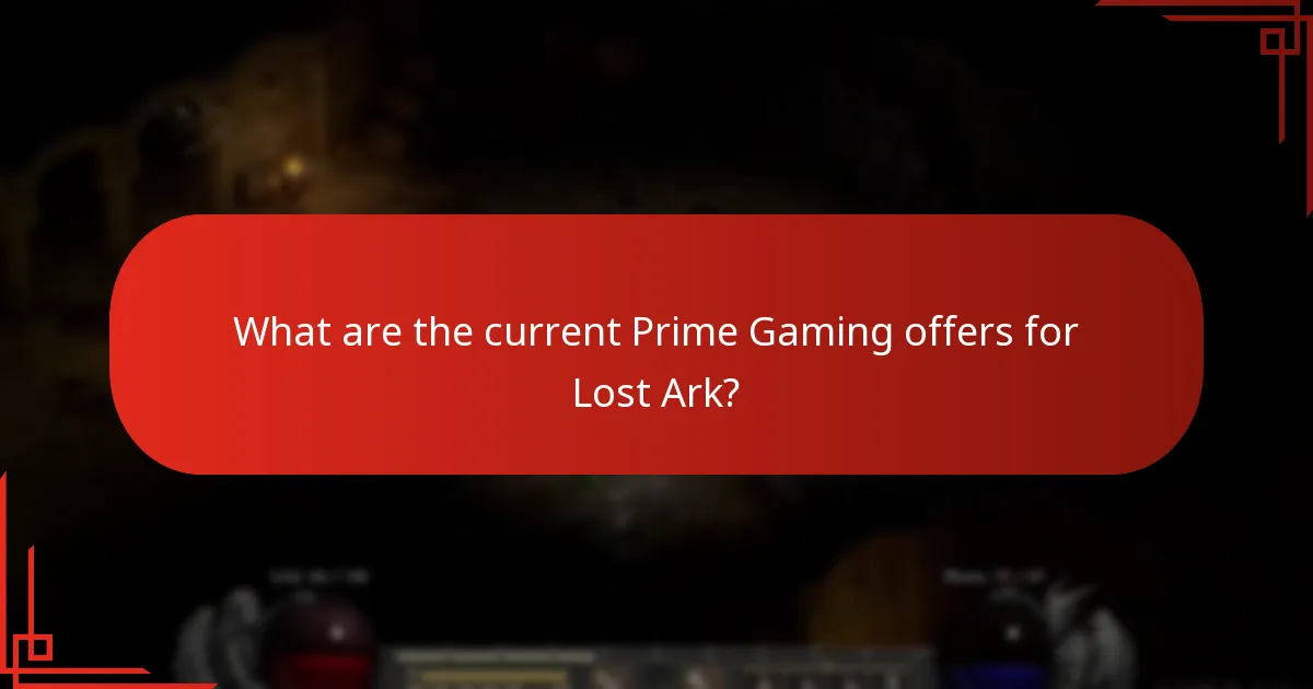 How to effectively claim Lost Ark offers through Prime Gaming?